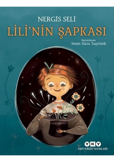Lili'nin Şapkası - Nergis Seli - Yapı Kredi Yayınları