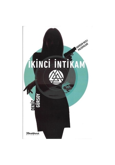 İkinci İntikam-Komiser Nazlı Polisiyeleri - Deniz Gürsoy - Maceraperest Kitaplar