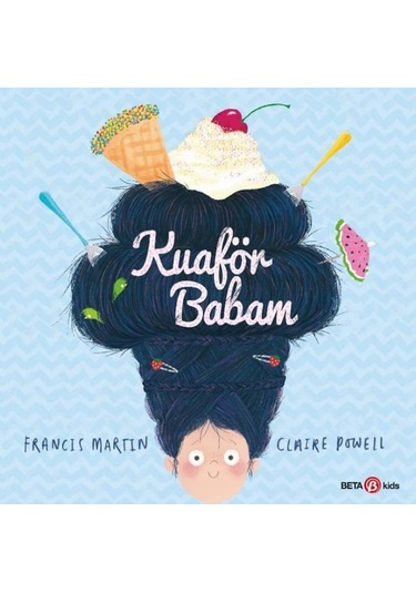 Kuaför Babam - Claire Powell - Beta Kids