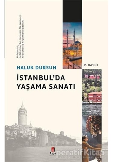 İstanbul'da Yaşama Sanatı -  Haluk Dursun -  Kapı Yayınları
