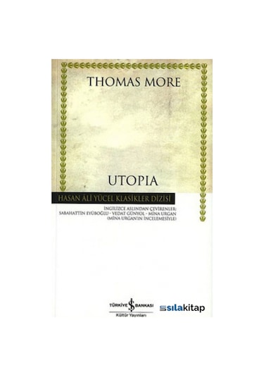 Utopia - Thomas More - İş Bankası Kültür Yayınları
