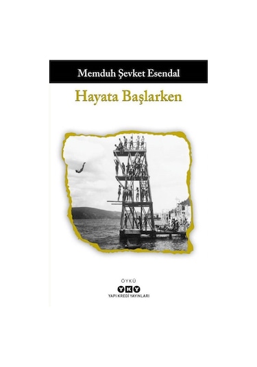 Hayata Başlarken / Memduh Şevket Esendal