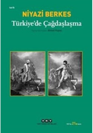 Türkiye'de Çağdaşlaşma - Niyazi Berkes - Yapı Kredi Yayınları