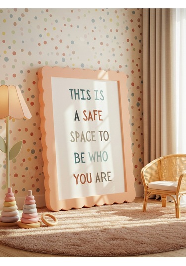 This Is A Safe Space To Be Who You Are Dijital Baskı Poster V1 Çerçevesiz