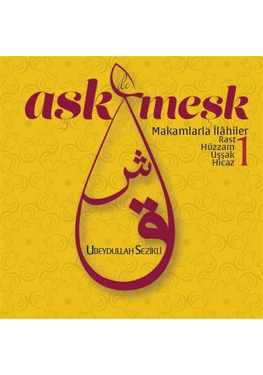 Aşk İle Meşk 1- Ubeydullah Sezikli Cd