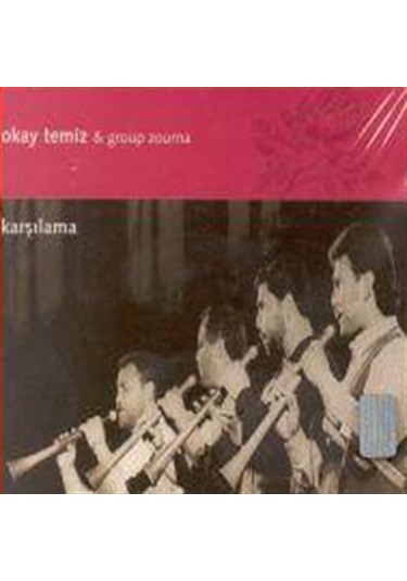 Okay Temiz - & Group Zourna Karşılama Cd