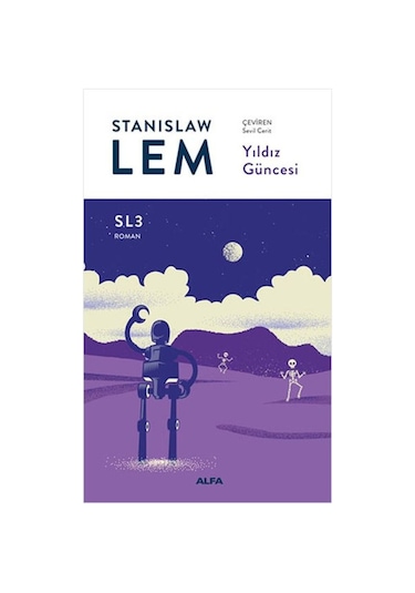 Yıldız Güncesi-SL3 Roman - Stanislaw Lem - Alfa Yayıncılık