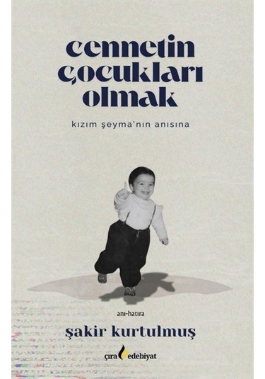 Cennetin Çocukları Olmak / Şakir Kurtulmuş