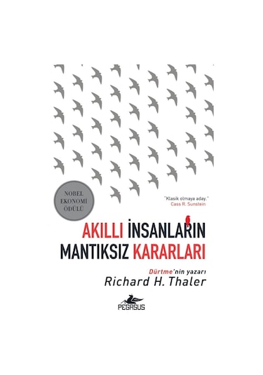 Akıllı Insanların Mantıksız Kararları