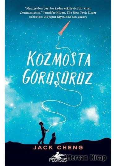 Kozmosta Görüşürüz - Jack Cheng - Pegasus