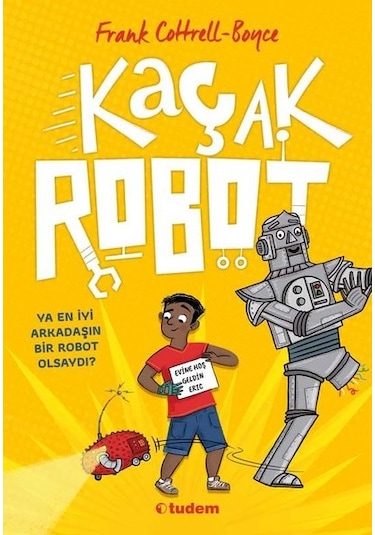 Kaçak Robot - Frank Cottrel Boyce - Tudem Yayınları