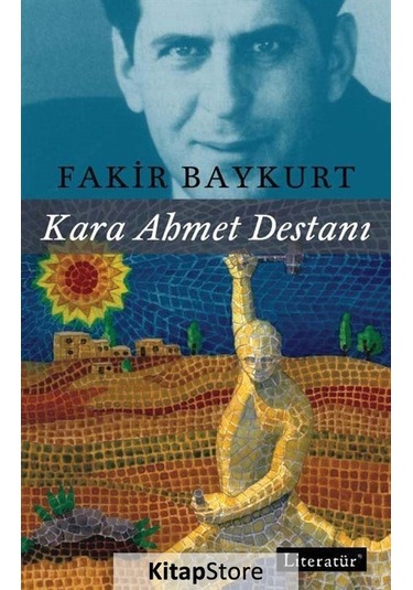 Kitapstore Kara Ahmet Destanı / Fakir Baykurt