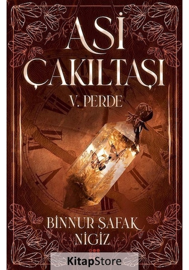 Asi Çakıltaşı 5. Perde Ciltli / Binnur Şafak Nigiz