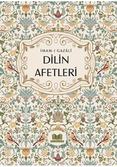 Dilin Afetleri İmam Gazali