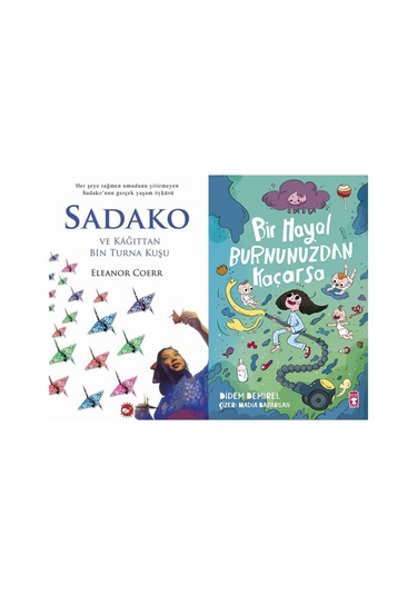 Sadako Ve Kağıttan Bir Turna Kuşu Eleanor Coerr Ve Bir Hayal Burnunuzdan Kaçarsa