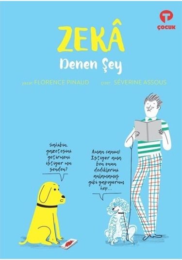 Zeka Denen Şey / Florence Pinaud