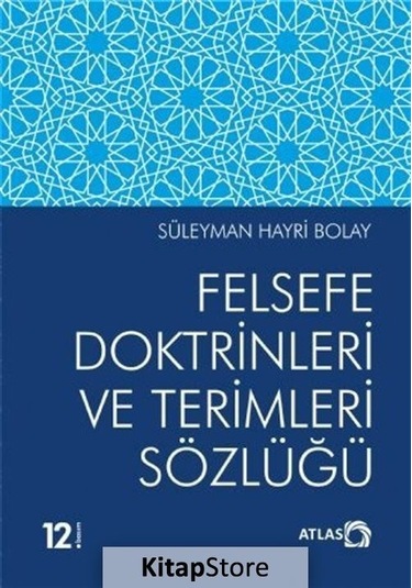 Felsefe Doktrinleri ve Terimleri Sözlüğü / Prof. Dr. Süleyman .