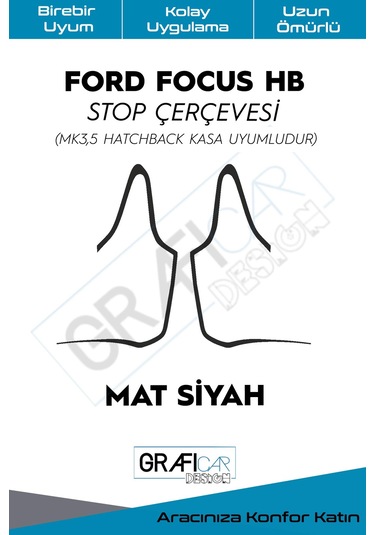 Ford Focus MK3,5 HB Stop Çerçeve Sticker / MAT SİYAH