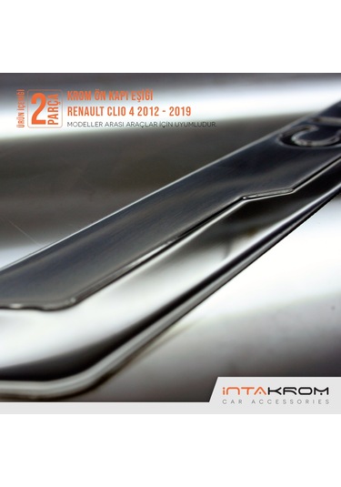 intakrom Renault Clio 4 Krom Ön Kapı Eşiği 2 Parça - Hb - Sw