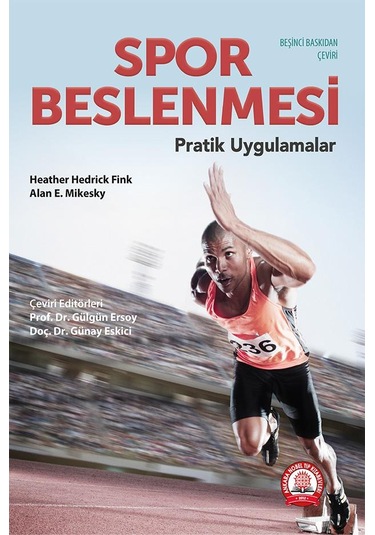 Spor Beslenmesi - Pratik Uygulamalar - Alan E. Mikesky - Ankara Nobel Tıp