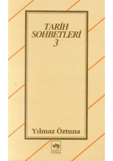 Tarih Sohbetleri 3