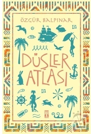 Düşler Atlası/Özgür Balpınar