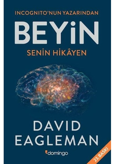 Beyin Senin Hikayen - David Eagleman - Domingo Yayınevi