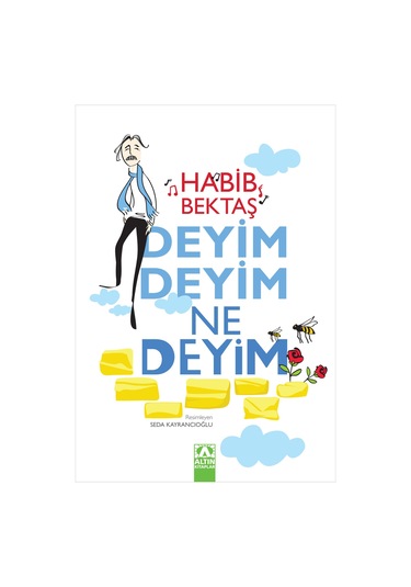 Deyim Deyim Ne Deyim / Habib Bektaş