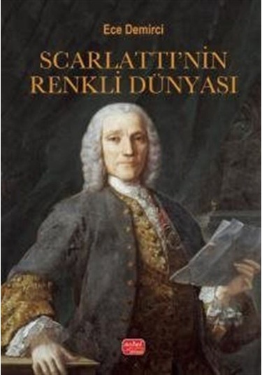 Scarlatti'nın Renkli Dünyası / Ece Demirci