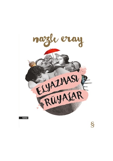 Elyazması Rüyalar - Nazlı Eray - Everest Yayınları