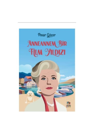 Anneannem Bir Film Yıldızı - Pınar Göçer - İthaki Çocuk