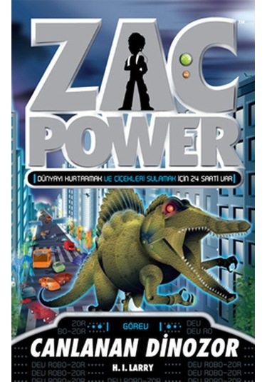 Zac Power 24 - Canlanan Dinozor - H. I. Larry - Caretta Çocuk