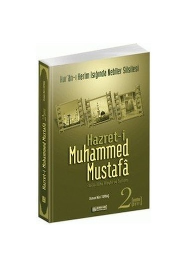 Hazret-I Muhammed Mustafa S.A.V. Cilt 2 / Medine Devri