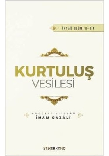Kurtuluş Vesilesi - İmam Gazali - Semerkand Yayınları