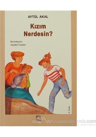 Kızım Nerdesin - Aytül Akal - Uçanbalık Yayıncılık