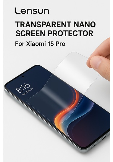 Lensun Şeffaf Nano Ekran Koruma Xiaomi 15 Pro