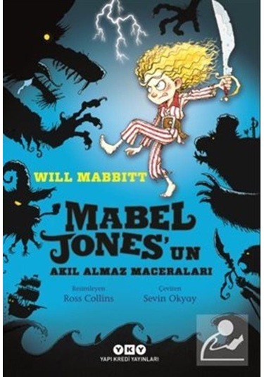 Mabel Jones'Un Akıl Almaz Maceraları / Will Mabbitt
