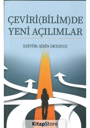 Çeviri Bilimde Yeni Açılımlar- Siyasal Kitabevi