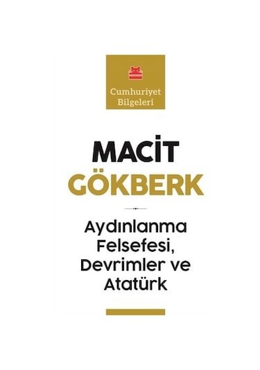 Aydınlanma Felsefesi Devrimler ve Atatürk - Macit Gökberk - Kırmızı Kedi