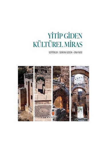 Yitip Giden Kültürel Miras / Serkan Gedük