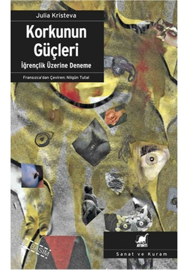 Korkunun Güçleri: İğrençlik Üzerine Deneme - Julia Kristeva - Ayrıntı Yayınları