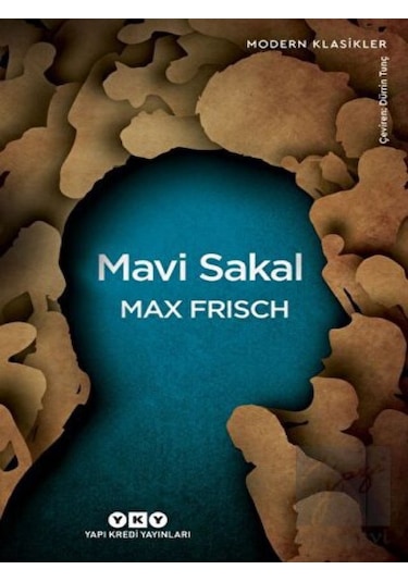 Mavi Sakal - Modern Klasikler - Max Frisch - Yapı Kredi Yayınları