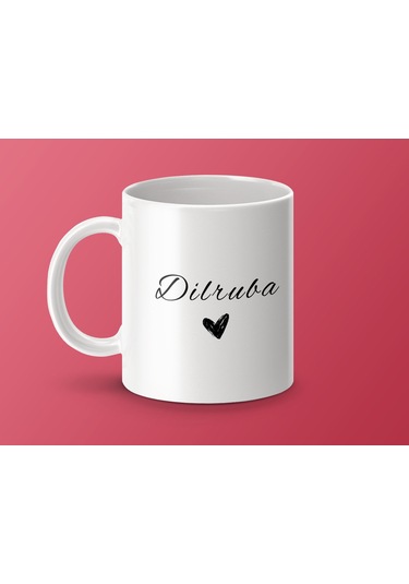 Dilruba İsimli Kupa Bardak, İsimli Bardak, Hediye Kupa Bardak, Kahve Kupa Bardak Beyaz