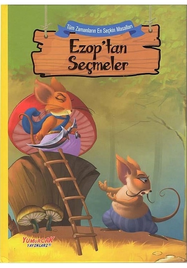 7 Yaş Ezop’Tan Seçmeler (Yumurcak Yayınları)