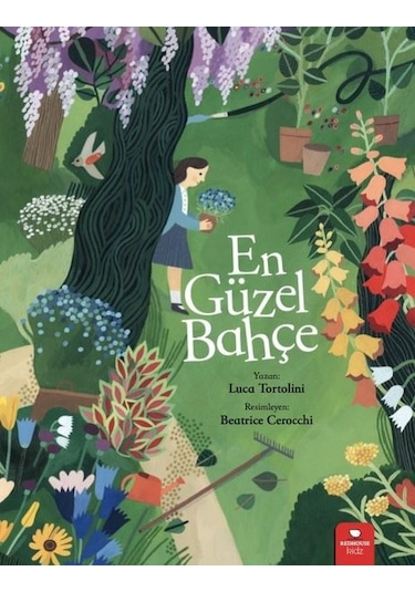 En Güzel Bahçe - Luca Tortolini - Redhouse Kidz Yayınları
