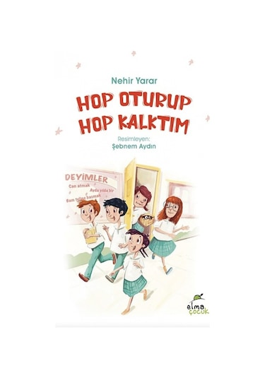 Hop Oturup Hop Kalktım - Nehir Yarar - Elma Yayınevi