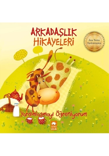 Yardımlaşmayı Öğreniyorum-Arkadaşlık Hikayeleri - Kestutis Navakas - Eksik Parça