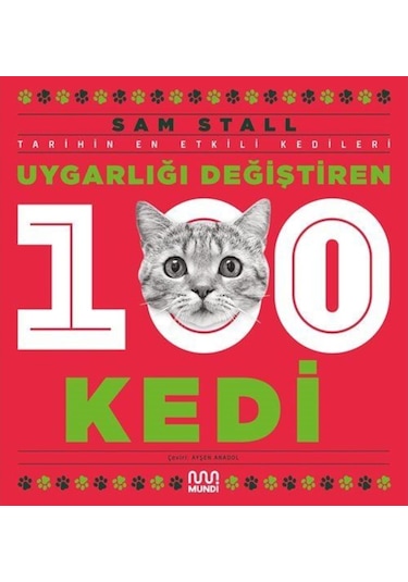 Uygarlığı Değiştiren 100 Kedi / Sam Stall 9786254435157