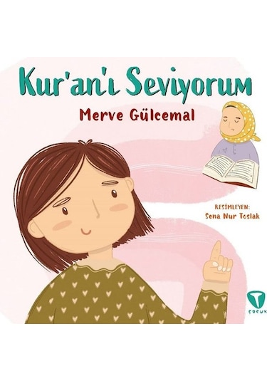 Kur'an'ı Seviyorum - Merve Gülcemal - Turkuvaz Çocuk