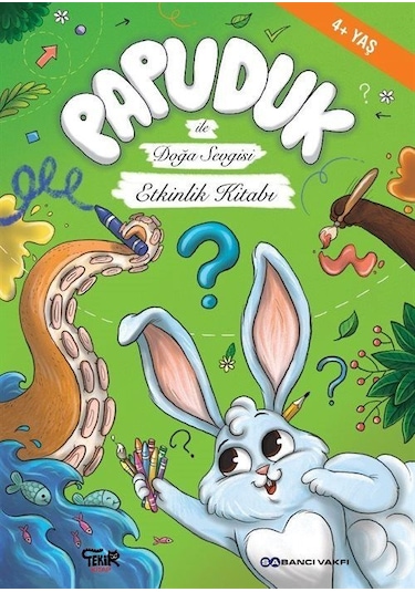 Papuduk İle Doğa Sevgisi Etkinlik Kitabı / Kolektif